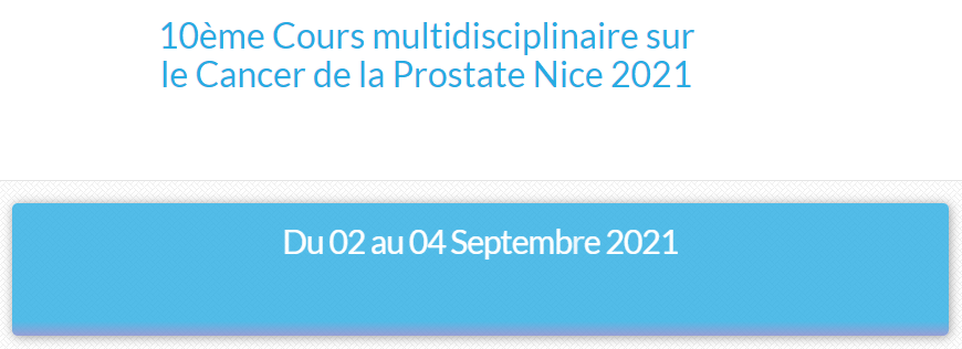 10ème Cours multidisciplinaire sur le Cancer de la Prostate Nice 2021