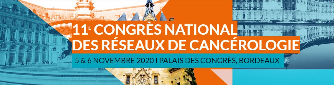 11e congrès national des réseaux de Cancérologie CNRC 2020