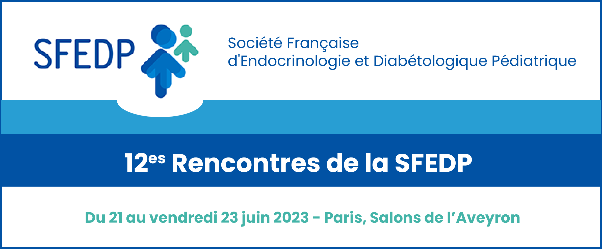 12es Rencontres de la Société Française d'Endocrinologie et Diabétologique Pédiatrique - SFEDP 2023