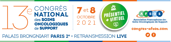 13 ème Congrès National des Soins Oncologiques de Support - AFSOS 2021