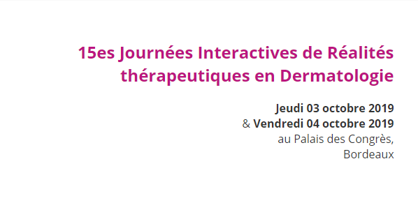 15es Journées Interactives de Réalités Thérapeutiques en Dermatologie JIRD 2019