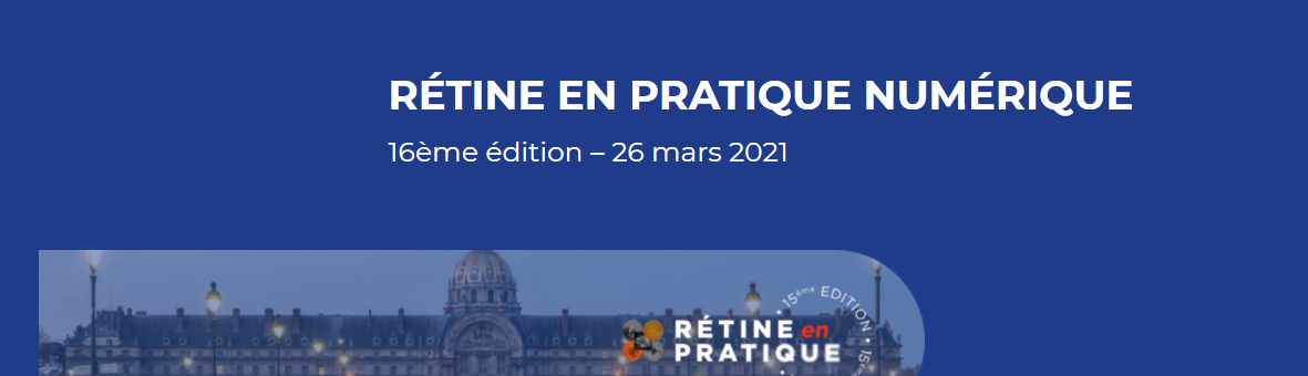 16ème édition de RÉTINE EN PRATIQUE NUMÉRIQUE 2021