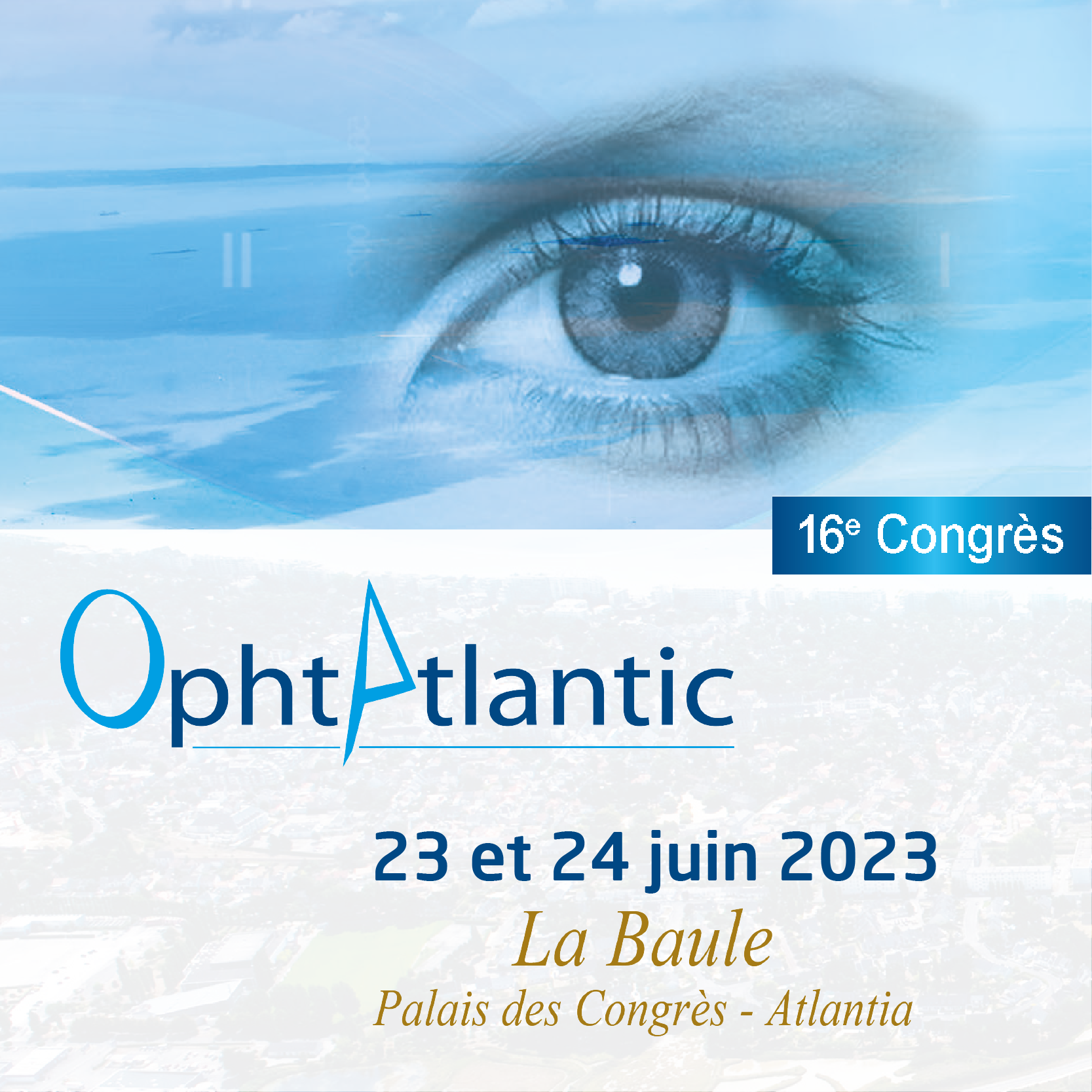 16E CONGRÈS OPHTATLANTIC 2023