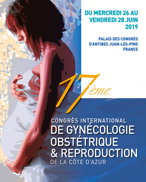 17ème Congrès International de Gynécologie-Obstétrique et Reproduction de la Côte D'Azure Gynazur 2019