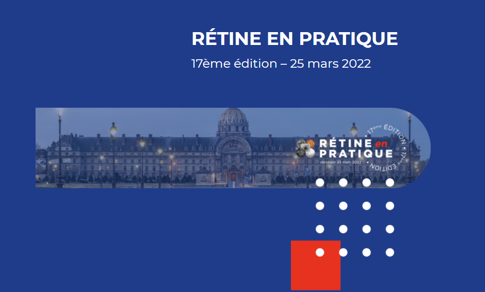 17ème édition de RÉTINE EN PRATIQUE NUMÉRIQUE 2022