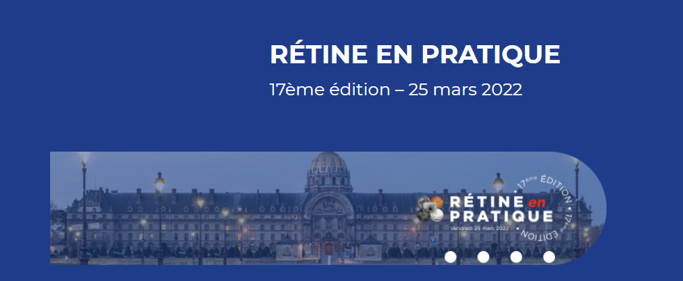 17ème édition de RÉTINE EN PRATIQUE NUMÉRIQUE 2022