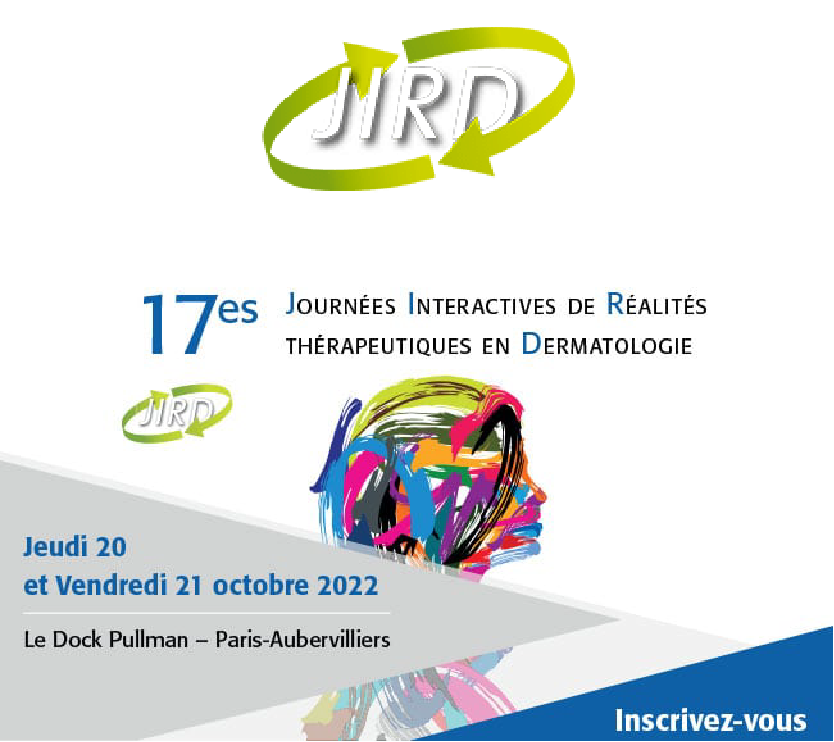 17es Journées Interactives de Réalités thérapeutiques en Dermatologie -JIRD 2022