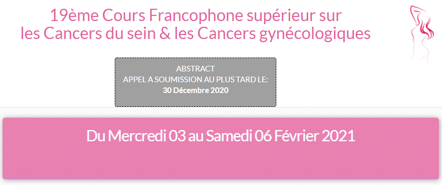 19ème Cours Francophone supérieur sur les Cancers du sein & les Cancers gynécologiques 2021