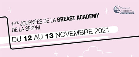 1res Journées de la Breast Academy - SFSPM 2021