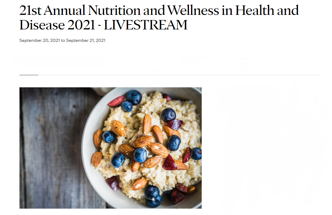 21st Annual Nutrition and Wellness in Health and Disease 2021