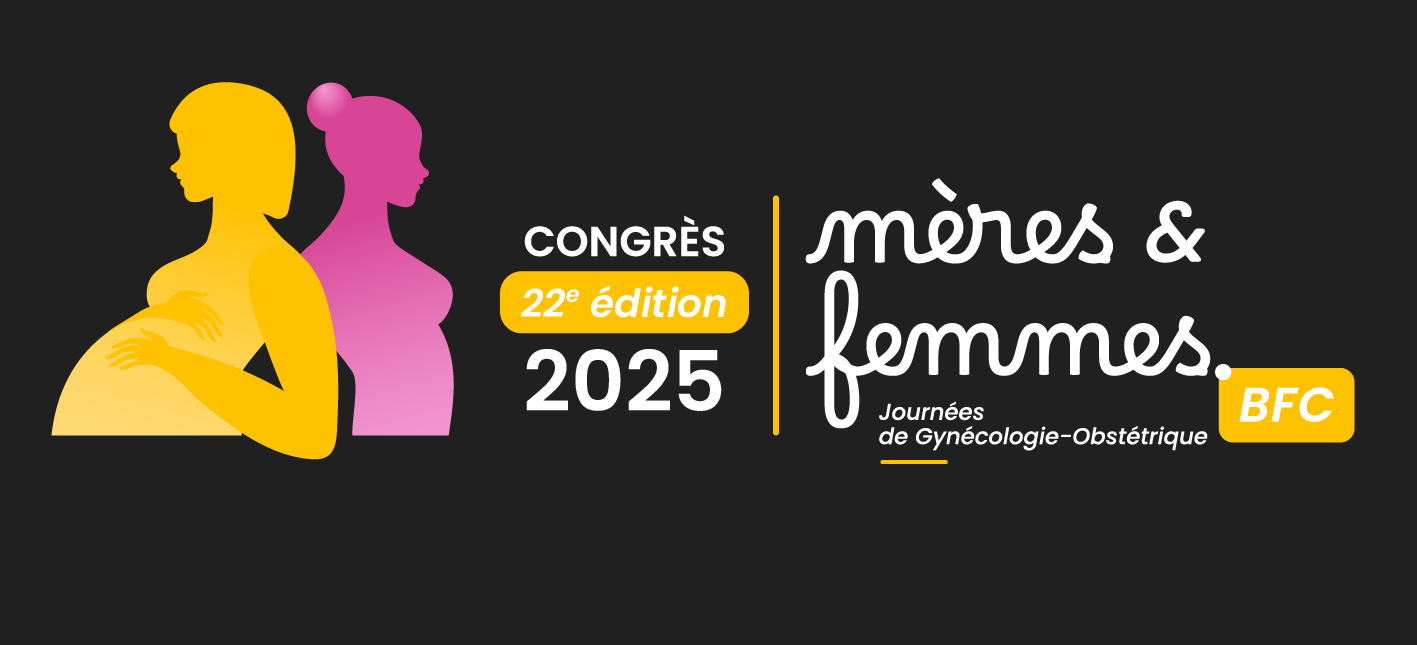 22ème Congrès de Gynécologie Obstétrique - Congrès Meres et Femmes BFC 2025