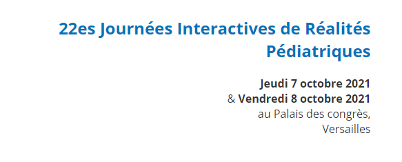 22èmes  Journées Interactives de Réalités Pédiatriques JIRP  2021