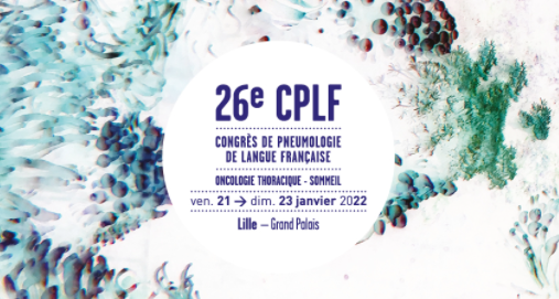 26ème Congrès de Pneumologie de Langue Française - CPLF 2022