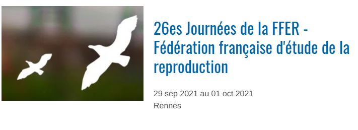 26 èmes Journées de la fédération Française d'Etude de la Reproduction - FFER 2021