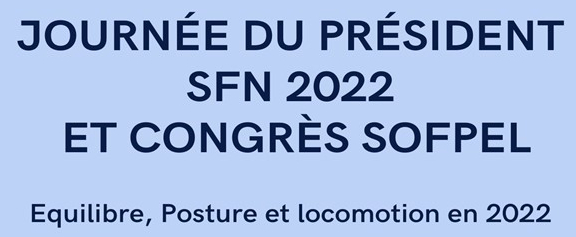 28e Congrès SFN-SOFPEL - 1er au 3 décembre 2022 à Marseille - SFN2022