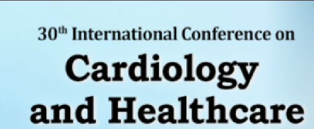 30 TH CONFERENCE ON CARDIOLOGY AND HEALTHCARE 2020