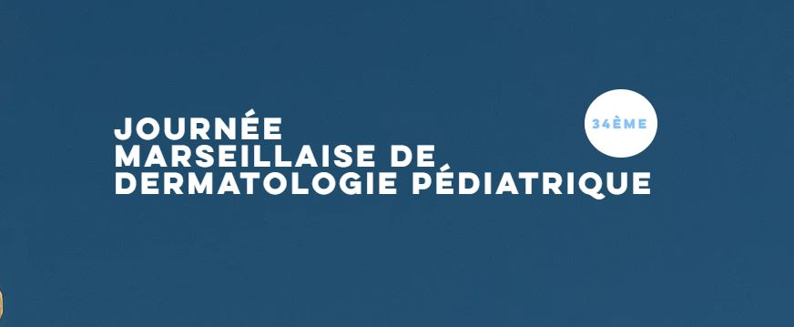 34ème Journée Marseillaise De Dermatologie Pédiatrique Jean Moulin - JMDP 2020