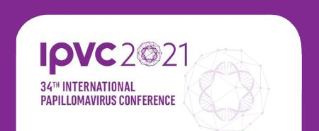 34th International Papillomavirus Conference & Basic Science - IPVC 2021