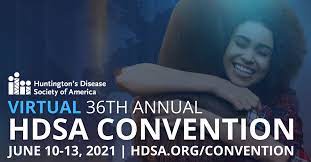 36th Huntington's Disease Society of America ANNUAL CONVENTION HDSA  2021