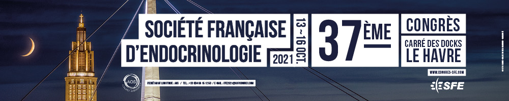 37th Congress of the French Society of Endocrinology SFE 2021