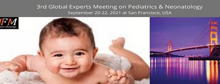 3rd Global Experts Meeting on Pediatrics & Neonatology 2021