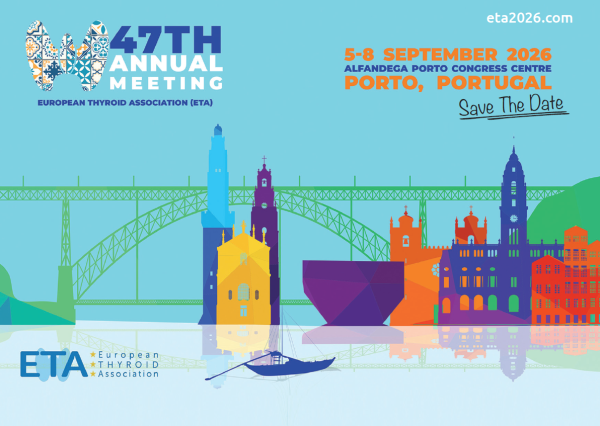 47th Annual Meeting of the European Thyroid Association