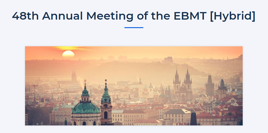 48th Annual Virtual Meeting of the European Society for Blood and Marrow Transplantation - EBMT 2022