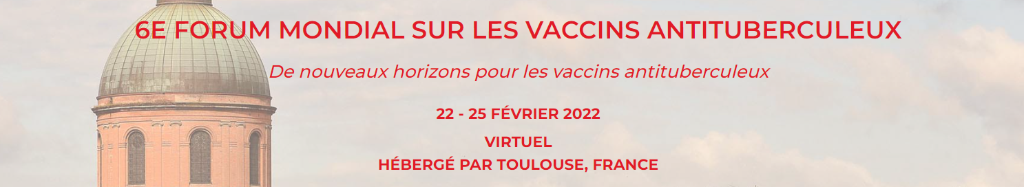 6ème Forum Mondial sur les Vaccins Antituberculeux