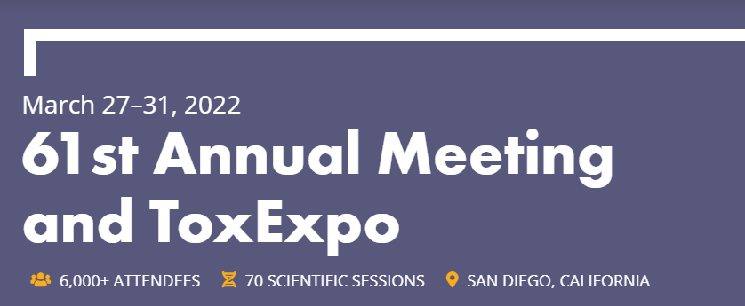 61st Annual Meeting and ToxExpo - SOT 2022