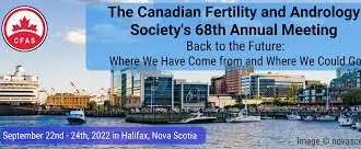 68th Annual Meeting of the Canadian Fertility and Andrology Society - SCFA