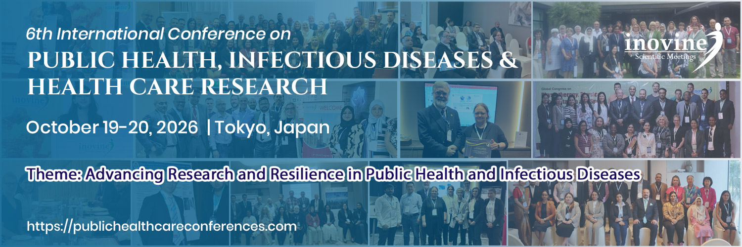 6th International Conference on Public Health, Infectious Diseases & Health Care Research