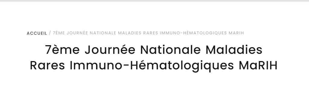 7ème Journée nationale maladies rares immuno-hématologiques MaRIH 2021