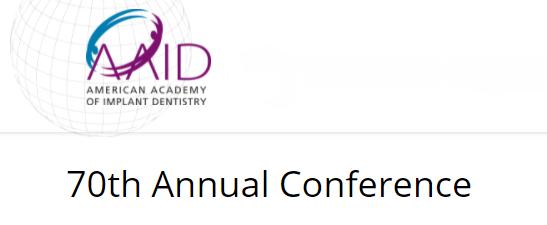 70 th Annual Conference of The American Academy of Implant Dentistry - AAID 2021