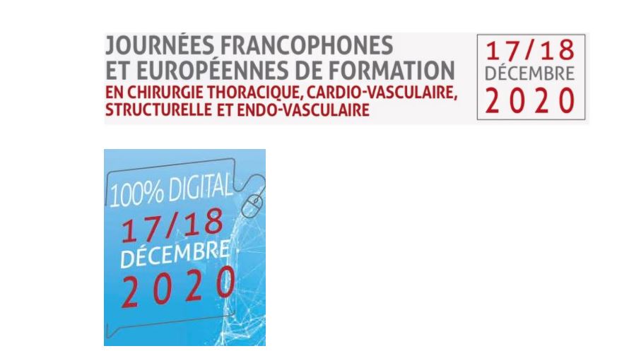 73eme rencontre des chirurgiens thoraciques et cardio-vasculaire les « Journées Francophones et Européennes de Formation CTCV » 2020 SFCTCV/ AFICCT/ ARCOTHOV/ SFACCEC