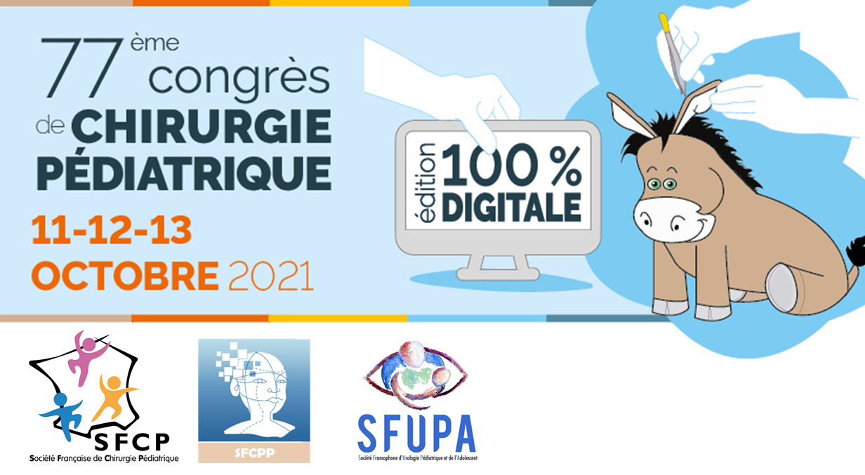 77ème Congrès annuel de la Société Française de Chirurgie Pédiatrique - SFCP 2021