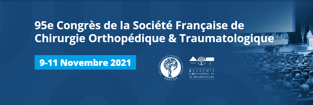 95th congress of the French Society of Orthopedic and Traumatology Surgery - SOFCOT 2021