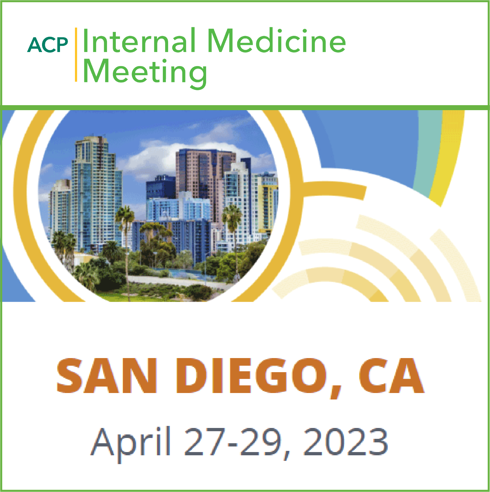AMERICAN COLLEGE OF PHYSICIANS INTERNAL MEDICINE MEETING ACP 2023