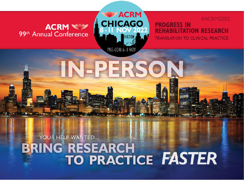 American Congress of Rehabilitation Medicine 99th Annual Conference ACRM 2022