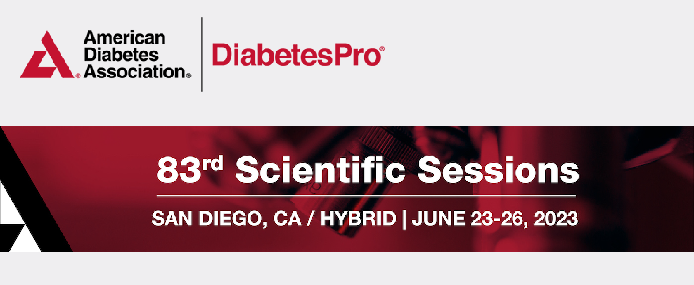 AMERICAN DIABETES ASSOCIATION'S 83RD SCIENTIFIC SESSIONS - ADA 2023