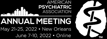 American Psychiatric Association Annual Meeting APA 2022