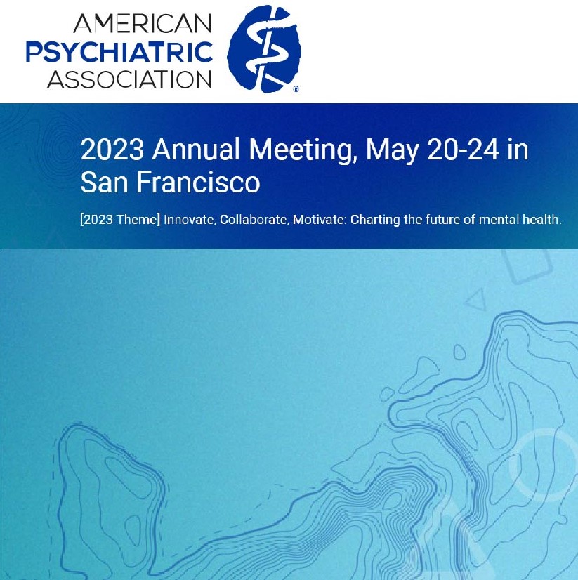 AMERICAN PSYCHIATRIC ASSOCIATION Annual Meeting APA 2023