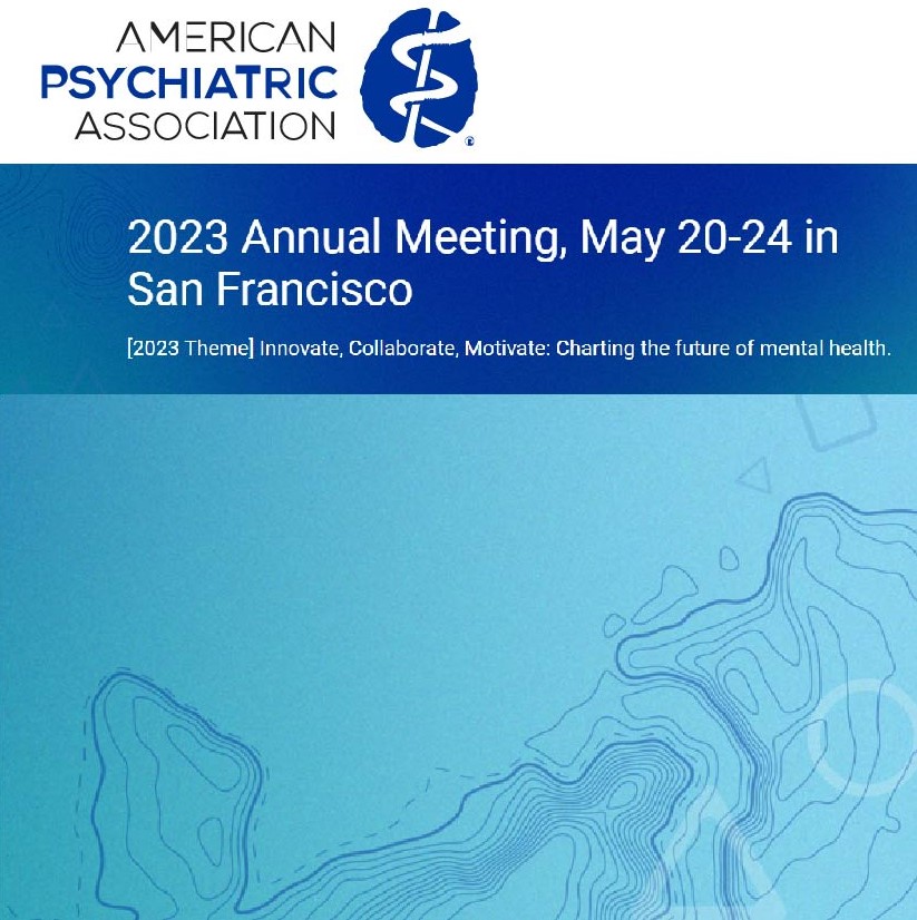 AMERICAN PSYCHIATRIC ASSOCIATION Annual Meeting - APA 2023