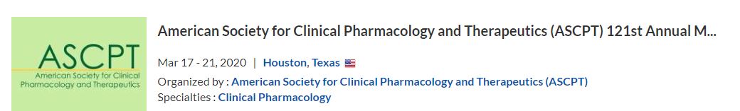 American Society for Clinical Pharmacology and Therapeutics Annual Meeting ASCPT 2020