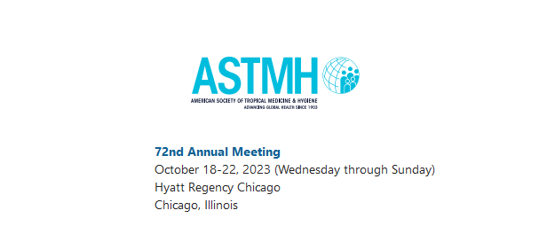 AMERICAN SOCIETY OF TROPICAL MEDICINE AND HYGIENE ASTMH 2023