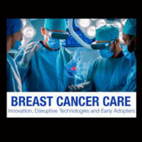 Breast Cancer Care: Innovation, Disruptive Technologies and Early Adopters  2023