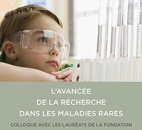 Colloque 2019 "L'avancée de la recherche dans les maladies rares"