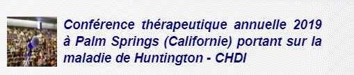 Conférence thérapeutique sur la maladie de Huntington 2019