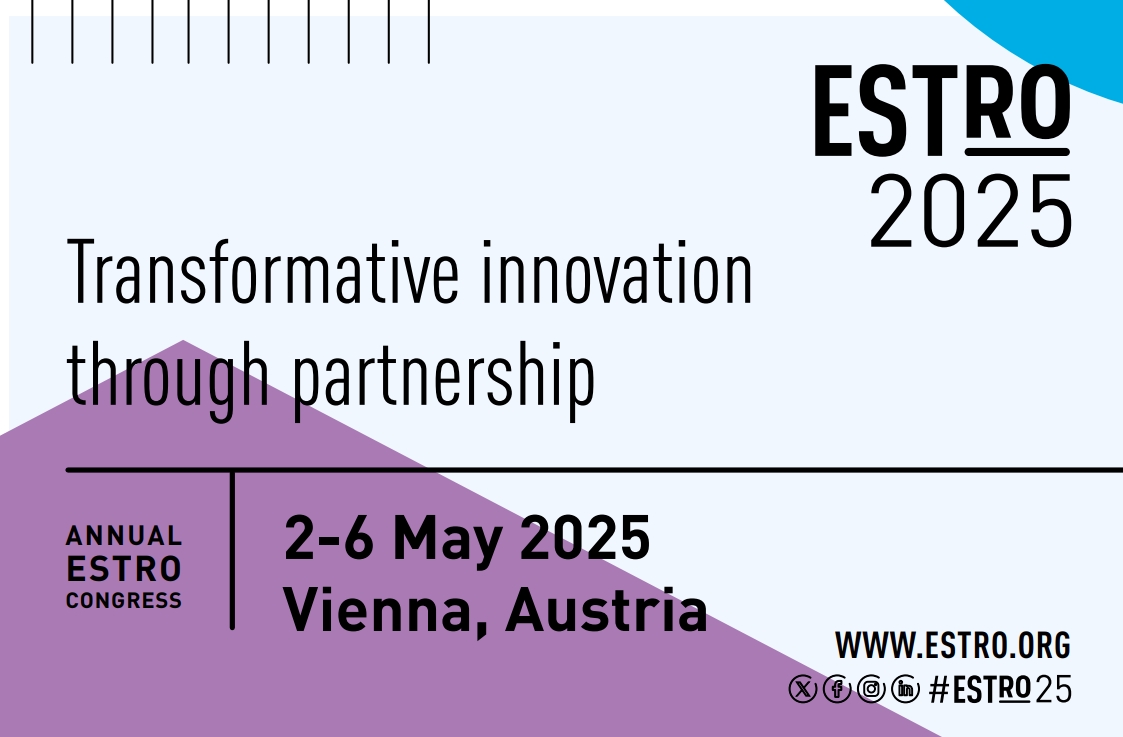Annual Congress of the European Society for Radiotherapy and Oncology - ESTRO 2025