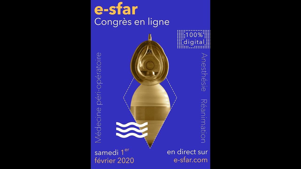 CONGRÈS ANNUEL DE LA SOCIÉTÉ FRANÇAISE D'ANESTHÉSIE RÉANIMATION E-SFAR 2020