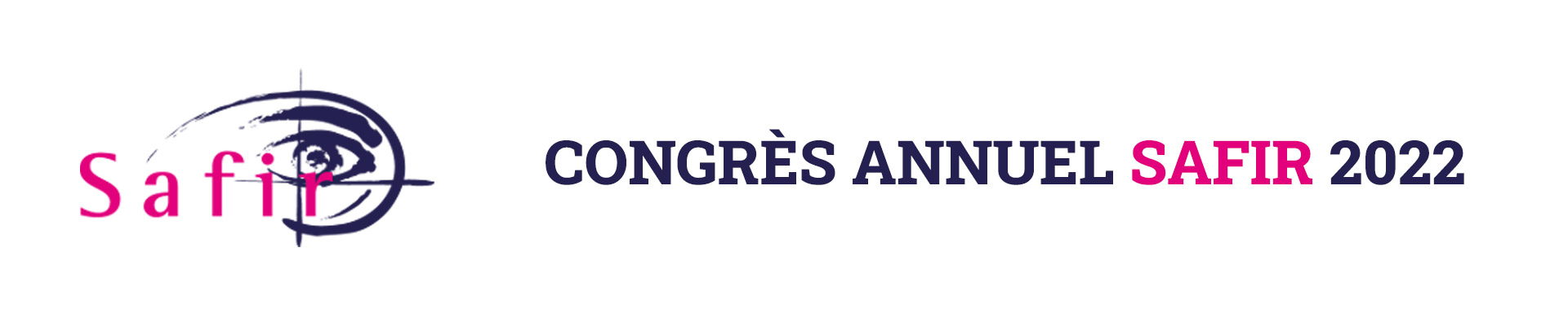 Congrès de la Société de l'Association Française des Implants et de la chirurgie Réfractive SAFIR 2022